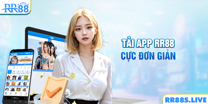 Tải app RR88 cực đơn giản